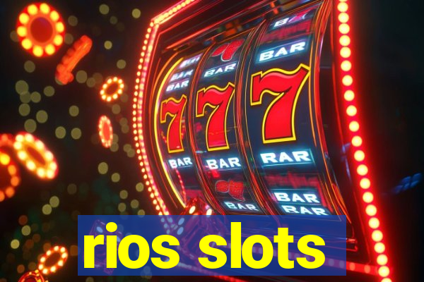 rios slots